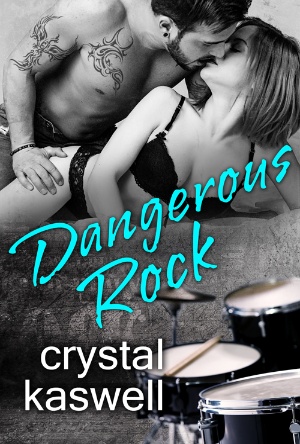 Dangerous Rock- Crystal Kaswell